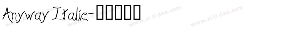 Anyway Italic字体转换